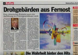 Статия в Munich Daily, озаглавена "Захлаха в Далечния Изток", съобщи през 2008 г. за натиск от китайското консулство върху местна театрална компания